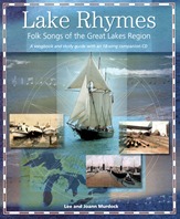 Lake Rhymes - Folk Songs of the Great Lakes Region