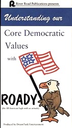 Understanding Our Core Democratic Values with Roady - Video