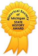 Historical Society of Michigan State History Award